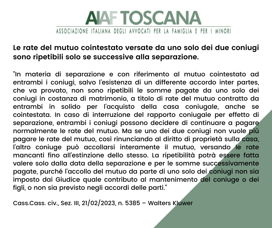 Rassegna Giurisprudenziale: Le rate del mutuo cointestato versate da uno solo dei due coniugi sono ripetibili solo se successive alla separazione.
